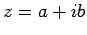 $ z=a+ib$