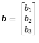 $ \vec{b}=\begin{bmatrix}{b_{1}}\\ [-.5ex]{b_{2}}\\ [-.5ex]{b_{3}}\end{bmatrix}$