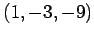 $ (1,-3,-9)$