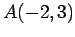 $ A(-2,3)$