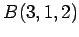 $ B(3,1,2)$