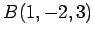 $ B(1,-2,3)$