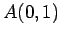 $ A(0,1)$