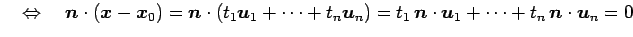 $\displaystyle \quad\Leftrightarrow\quad \vec{n}\cdot(\vec{x}-\vec{x}_0)= \vec{n...
...s+t_n\vec{u}_n)= t_1\,\vec{n}\cdot\vec{u}_1+\cdots+t_n\,\vec{n}\cdot\vec{u}_n=0$