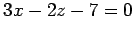 $\displaystyle 3x-2z-7=0$