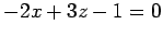 $ -2x+3z-1=0$