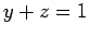 $ y+z=1$