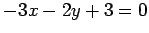 $ -3x-2y+3=0$