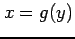 $ x=g(y)$