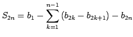 $\displaystyle S_{2n}=b_{1}-\sum_{k=1}^{n-1}\left(b_{2k}-b_{2k+1}\right)-b_{2n}$
