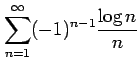 $ \displaystyle{\sum_{n=1}^{\infty}(-1)^{n-1}\frac{\log{n}}{n}}$