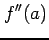 $\displaystyle f''(a)$