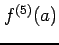$\displaystyle f^{(5)}(a)$