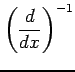 $ \displaystyle{\left(\frac{d}{dx}\right)^{-1}}$