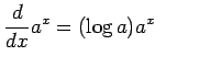 $\displaystyle \frac{d}{dx}a^{x}=(\log a)a^{x} \qquad$