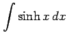 $ \displaystyle{\int\sinh x\,dx}$