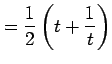 $\displaystyle = \frac{1}{2} \left( t+\frac{1}{t} \right)$