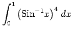 $ \displaystyle{\int_{0}^{1}\left(\mathrm{Sin}^{-1} x\right)^{4}\,dx}$