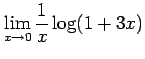 $ \displaystyle{\lim_{x\to0}\frac{1}{x}\log (1+3x)}$