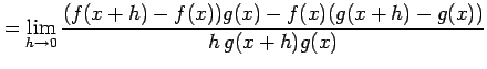 $\displaystyle = \lim_{h\to0}\frac{(f(x+h)-f(x))g(x)-f(x)(g(x+h)-g(x))}{h\,g(x+h)g(x)}$