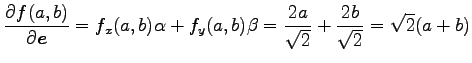 $\displaystyle \frac{\partial f(a,b)}{\partial\vec{e}}= f_x(a,b)\alpha+f_y(a,b)\beta= \frac{2a}{\sqrt{2}}+ \frac{2b}{\sqrt{2}} = \sqrt{2}(a+b)$