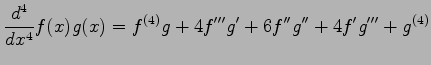 $\displaystyle \frac{d^4}{dx^4}f(x)g(x)= f^{(4)}g+4f'''g'+6f''g''+4f'g'''+g^{(4)}$