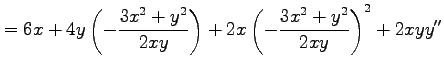 $\displaystyle = 6x+4y\left(-\frac{3x^2+y^2}{2xy}\right)+ 2x\left(-\frac{3x^2+y^2}{2xy}\right)^2+2xyy''$