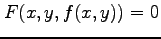 $\displaystyle F(x,y,f(x,y))=0$