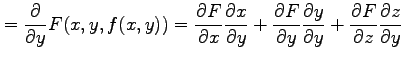 $\displaystyle =\frac{\partial}{\partial y}F(x,y,f(x,y))= \frac{\partial F}{\par...
...ial y}{\partial y}+ \frac{\partial F}{\partial z} \frac{\partial z}{\partial y}$