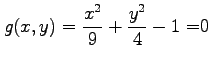 $ \displaystyle{g(x,y)=\frac{x^2}{9}+\frac{y^2}{4}-1=}0$