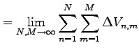 $\displaystyle = \lim_{N,M\to\infty} \sum_{n=1}^{N}\sum_{m=1}^{M}\Delta V_{n,m}$