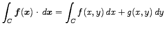 $\displaystyle \int_C\vec{f}(\vec{x})\cdot\,d\vec{x}= \int_Cf(x,y)\,dx+g(x,y)\,dy$