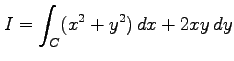 $ \displaystyle{I=\int_{C}(x^2+y^2)\,dx+2xy\,dy}$
