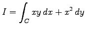 $ \displaystyle{I=\int_{C}xy\,dx+x^2\,dy}$