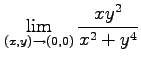 $ \displaystyle{\lim_{(x,y)\to(0,0)}\frac{xy^2}{x^2+y^4}}$