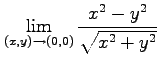 $ \displaystyle{\lim_{(x,y)\to(0,0)}\frac{x^2-y^2}{\sqrt{x^2+y^2}}}$