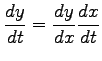 $\displaystyle \frac{dy}{dt}=\frac{dy}{dx}\frac{dx}{dt}$