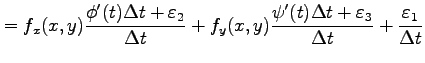 $\displaystyle = f_x(x,y)\frac{\phi'(t)\Delta t+\varepsilon_2}{\Delta t}+ f_y(x,y)\frac{\psi'(t)\Delta t+\varepsilon_3}{\Delta t}+ \frac{\varepsilon_1}{\Delta t}$