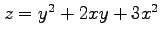 $ z=y^2+2xy+3x^2$