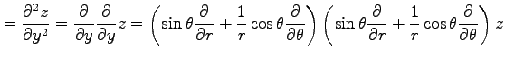 $\displaystyle = \frac{\partial^2 z}{\partial y^2}= \frac{\partial}{\partial y}\...
...l}{\partial r}+ \frac{1}{r} \cos\theta\frac{\partial}{\partial \theta} \right)z$