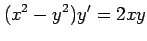 $\displaystyle (x^2-y^2)y'=2xy$