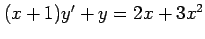 $ (x+1)y'+y=2x+3x^2$