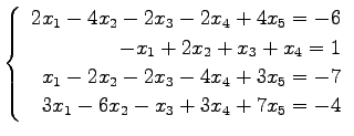 $ \left\{\begin{array}{r}
2x_1-4x_2-2x_3-2x_4+4x_5=-6 \\
-x_1+2x_2+x_3+x_4=1 \\
x_1-2x_2-2x_3-4x_4+3x_5=-7 \\
3x_1-6x_2-x_3+3x_4+7x_5=-4
\end{array}\right. $