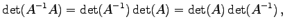 $\displaystyle \det(A^{-1}A)=\det(A^{-1})\det(A)=\det(A)\det(A^{-1})\,,$