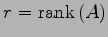 $ r=\mathrm{rank}\,(A)$
