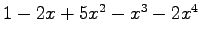 $ 1-2x+5x^2-x^3-2x^4$