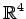 $ \displaystyle{\mathbb{R}^4}$