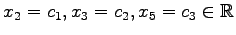 $ x_2=c_1,x_3=c_2,x_5=c_3\in\mathbb{R}$