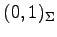$ (0,1)_{\Sigma}$