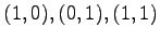 $ (1,0),(0,1),(1,1)$